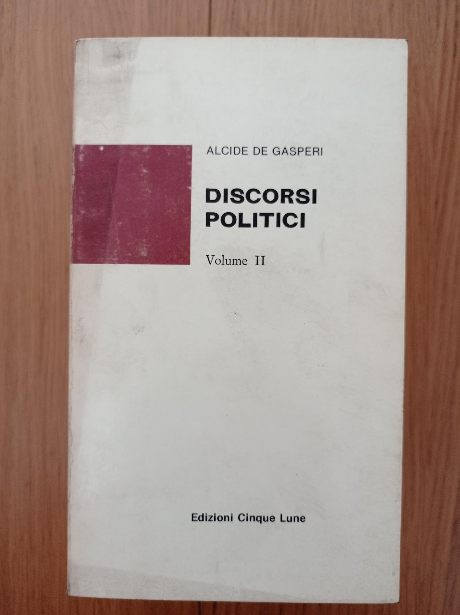 Discorsi politici (due volumi)
