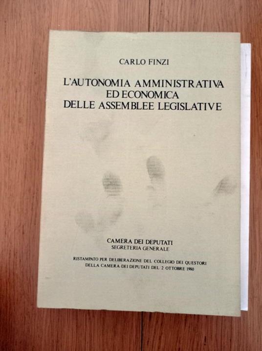 L' autonomia amministrativa ed economica delle assemblee legislative - Carlo Finzi - copertina