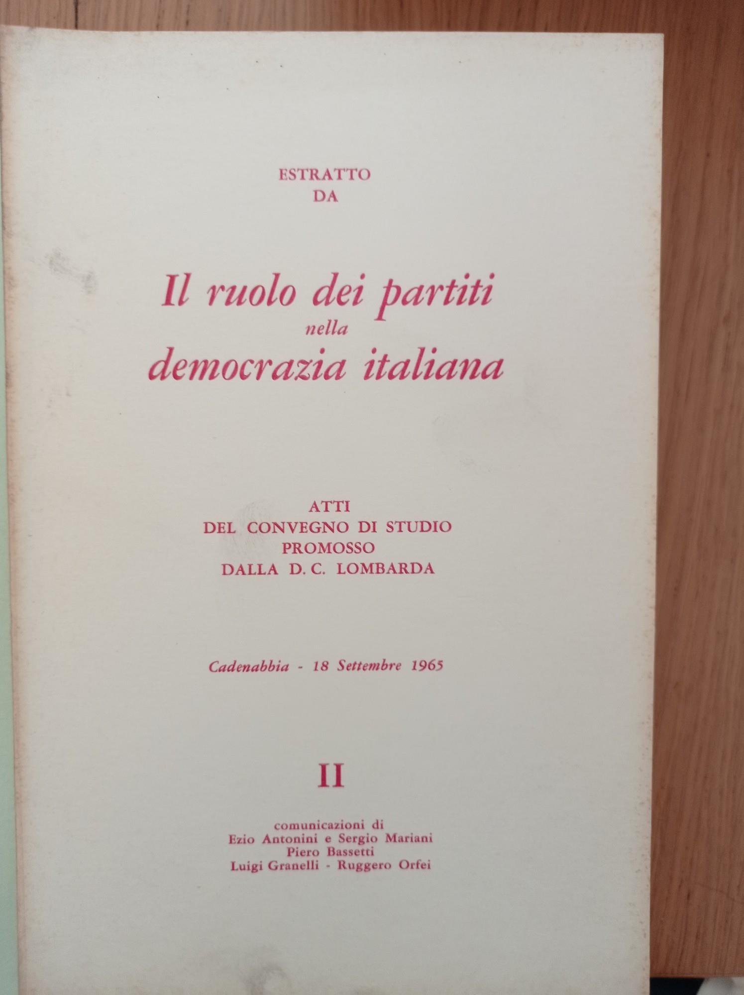 Il ruolo dei partiti nella democrazia italiana Vol. I e II