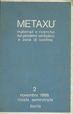Metaxù. Materiali e ricerche sul pensiero simbolico e zone di confine. 2. Novembre 1986. Rivista semestrale