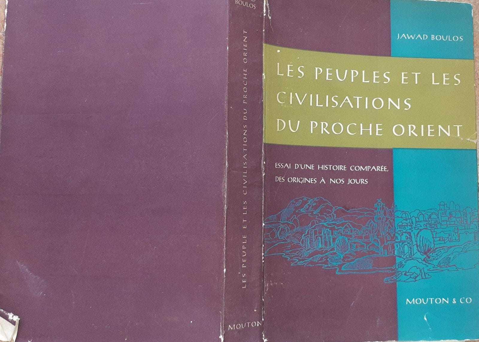 Les peuples et les civilisations du proche orient. Tome 1
