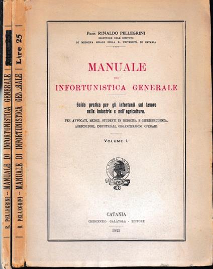 Manuale di infortunistica generale, due volumi - Rinaldo Pellegrini - copertina