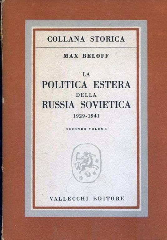 La politica estera della Russia sovietica. Volume secondo - Max Beloff - copertina