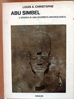 ABU SIMBEL l'epopea di una scoperta archeologica