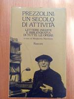 Prezzolini: un secolo di attività