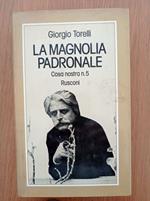La magnolia padronale Cosa nostra n. 5