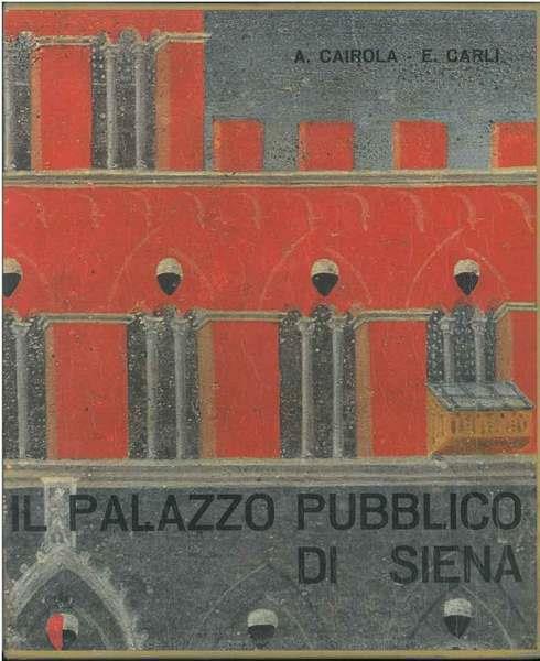 Il Palazzo pubblico di Siena