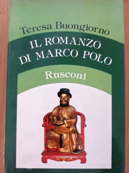 Il romanzo di Marco polo - Teresa Buongiorno - copertina