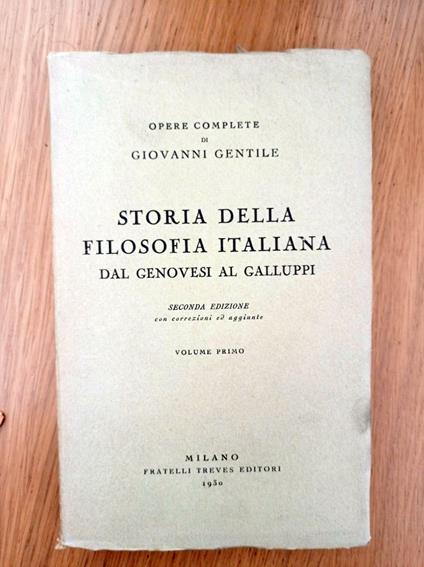 Storia della filosofia italiana dal Genovesi al Galluppi Vol. 1 - Giovanni Gentile - copertina