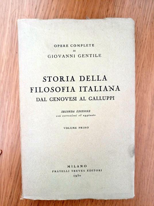 Storia della filosofia italiana dal Genovesi al Galluppi Vol. 1 - Giovanni Gentile - copertina