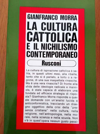 La cultura cattolica e il nichilismo contemporaneo - Gianfranco Morra - copertina