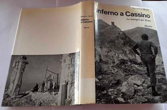 Inferno a Cassino. La battaglia per Roma - Harold L. Bond - copertina