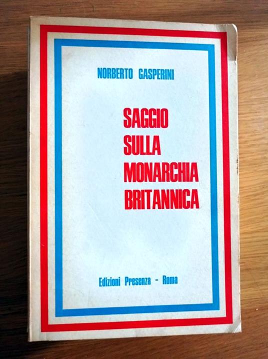 Saggio sulla monarchia britannica - Norberto Gasperini - copertina