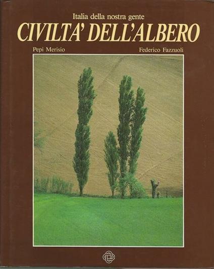 Italia Della Nostra Gente. Civiltà Dell'Albero - copertina
