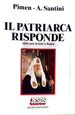 Il patriarca risponde - mille anni di fede in Russia