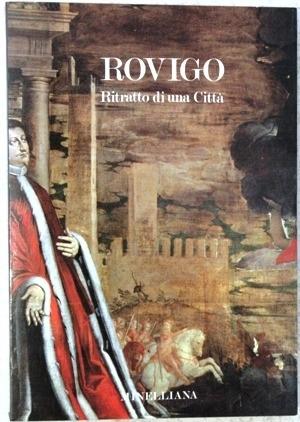 Rovigo. Ritratto di una città - Lionello Puppi - copertina