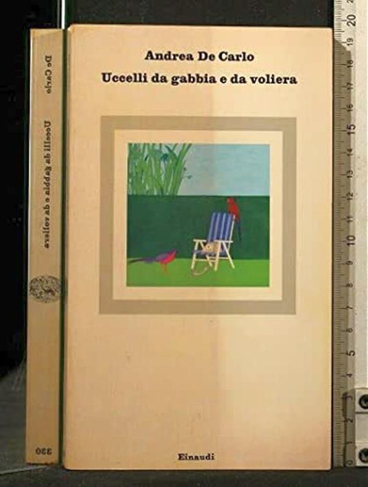 Uccelli da gabbia e da voliera - Andrea De Carlo - copertina