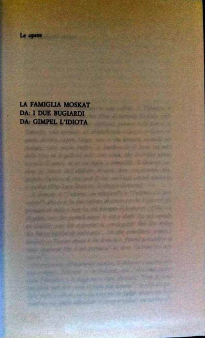 Le opere: La famiglia Moskat, Da: I due bugiardi, Da: Gimpel l'idiota - Isaac Bashevis Singer - copertina