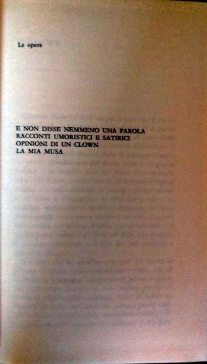 Le opere: E non disse nemmeno una parola, Racconti umoristici e satirici, Opinioni di un clown, La mia musa - Heinrich Böll - copertina