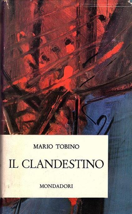 Il Clandestino - Mario Tobino - copertina