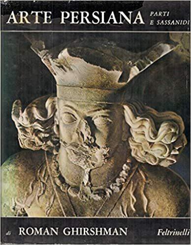 Arte Persiana. Parti e Sassanidi - Roman Ghirshman - copertina