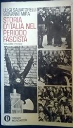 Storia d'Italia del periodo fascista. Volume primo