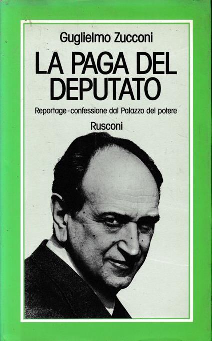 La paga del deputato - Guglielmo Zucconi - copertina