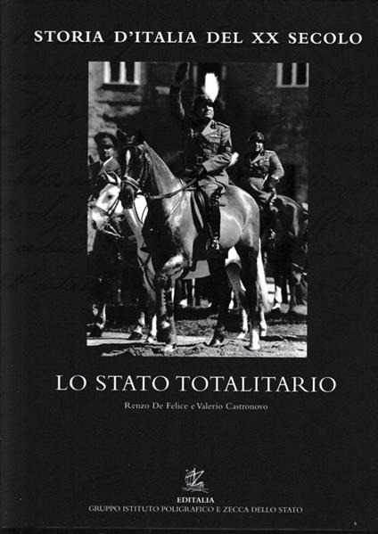 Storia d'Italia del XX secolo. Vol.11°: Lo Stato totalitario - Renzo De Felice - copertina