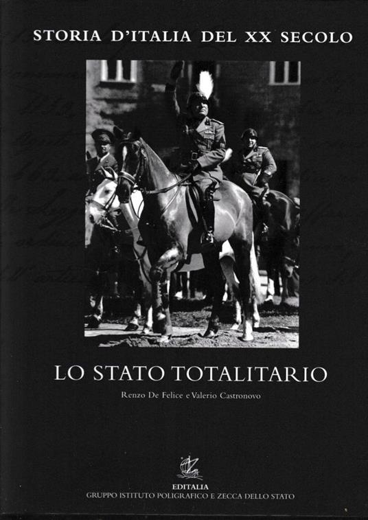 Storia d'Italia del XX secolo. Vol.11°: Lo Stato totalitario - Renzo De Felice - copertina