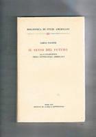 Il senso del futuro. La fantascienza nella letteratura americana - Carlo Pagetti - copertina