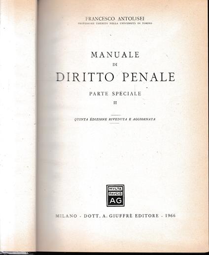 Manuale di Diritto Penale. Parte speciale II. Un volume - Francesco Antolisei - copertina