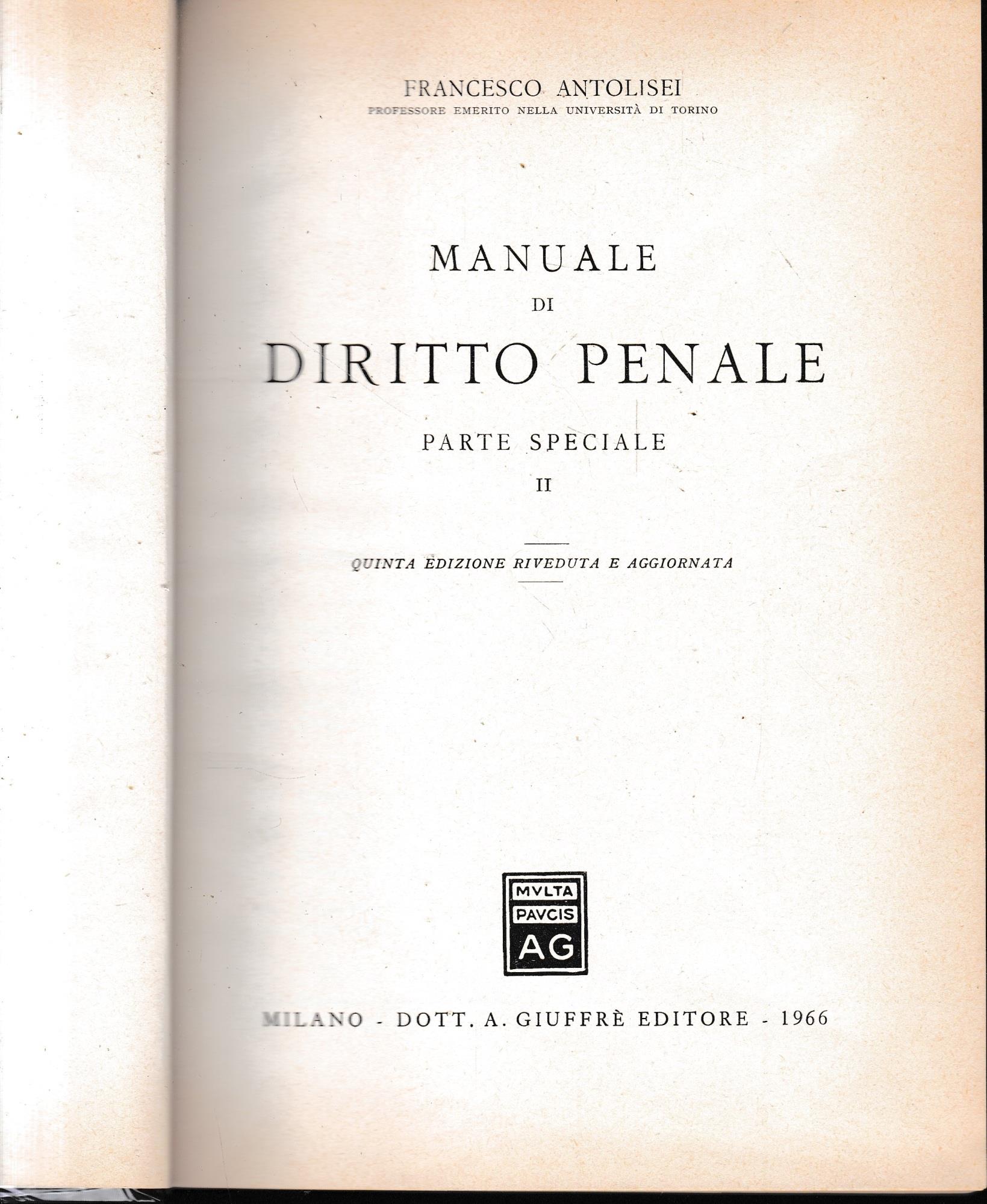 Manuale di Diritto Penale. Parte speciale II. Un volume