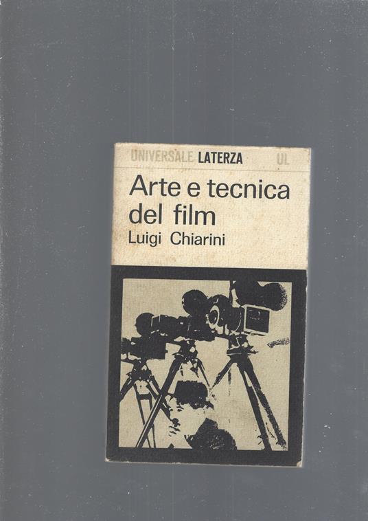 Arte E Tecnica Del Film - Luigi Chiarini - copertina