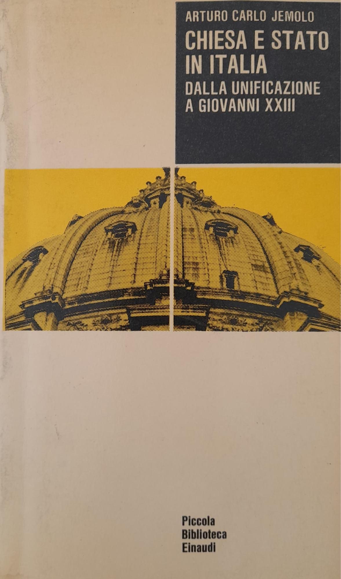 Chiesa e Stato in Italia. Dalla unificazione a Giovanni XXIII