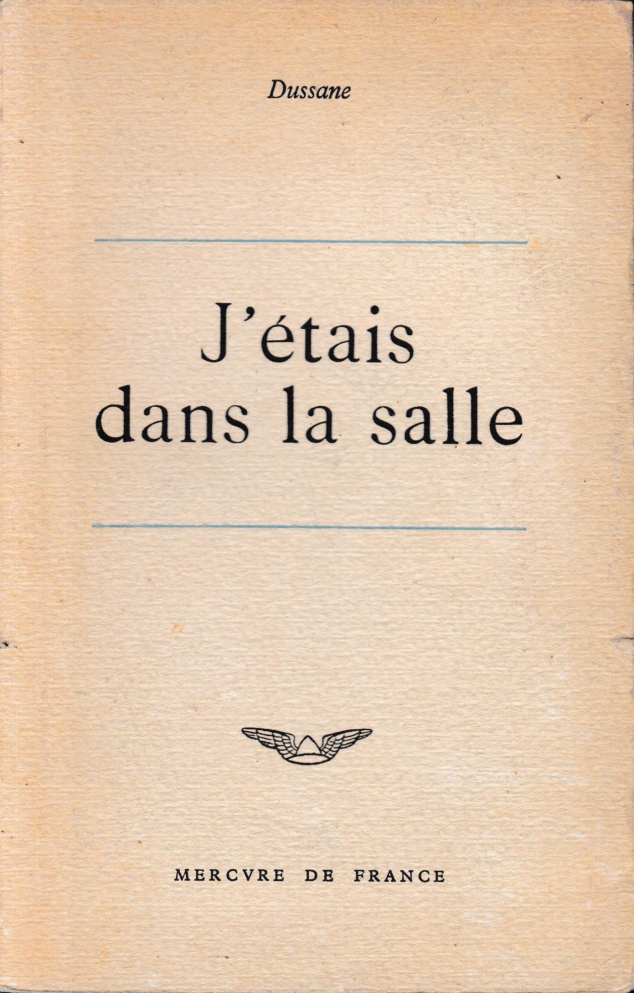J'étais dans la salle