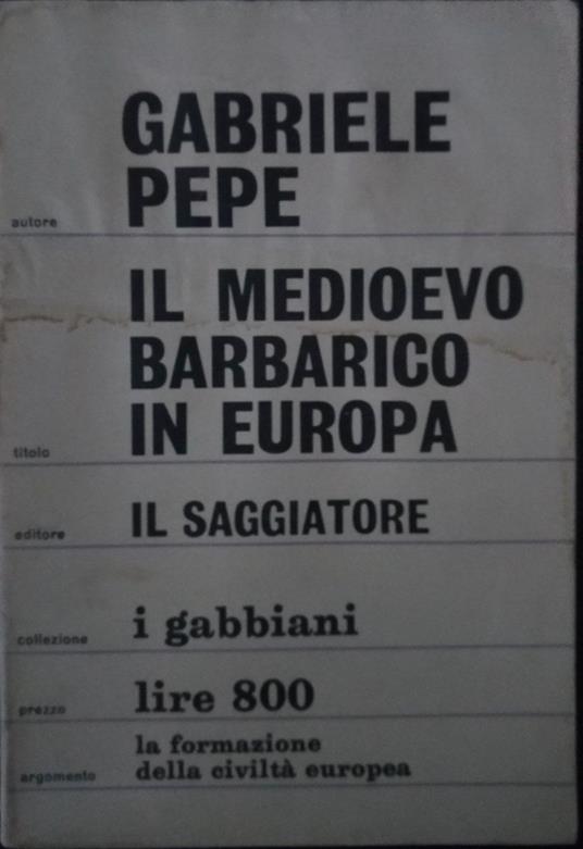 Il Medioevo barbarico in Europa - Gabriele Pepe - copertina