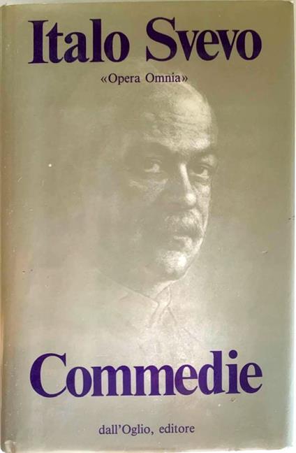 Commedie. Opera Omnia - Italo Svevo - copertina