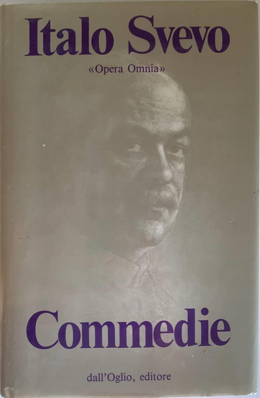 Commedie. Opera Omnia