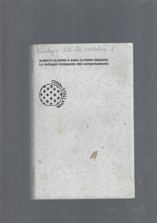 Lo Sviluppo Comparato Del Comportamento - Alberto Oliverio - copertina