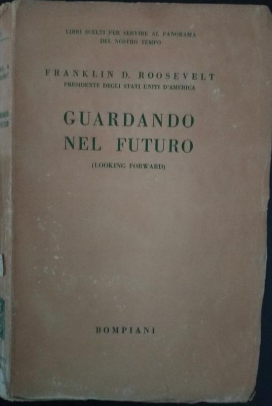 Guardando nel futuro - Franklin D. Roosevelt - copertina