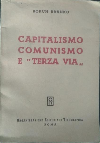Capitalismo, comunismo e "terza via" - Branko Bokun - copertina