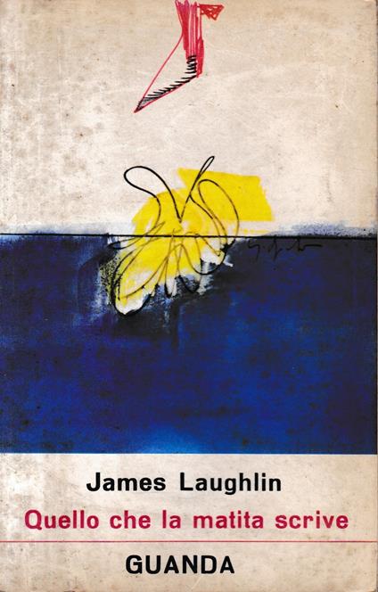 Quello che la matita scrive - James Laughlin - copertina