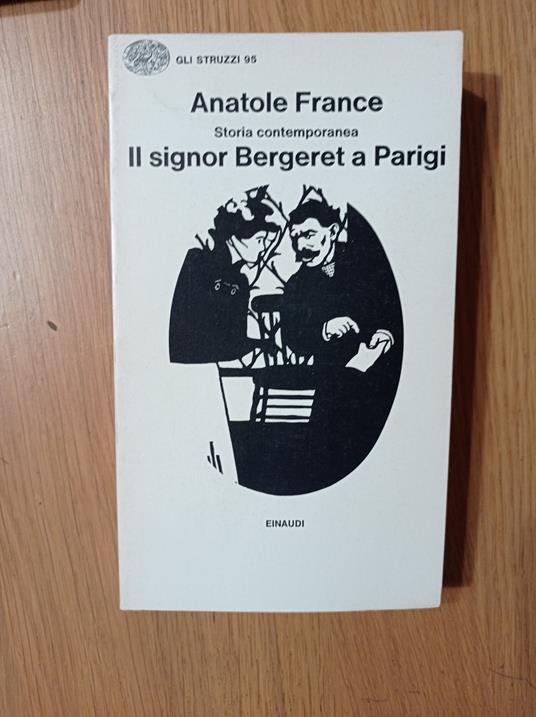 Storia contemporanea. Il signor Bergeret a Parigi - Anatole France - copertina