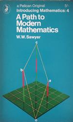 Introducing Mathematics: 4 . A Path to Modern Mathematics