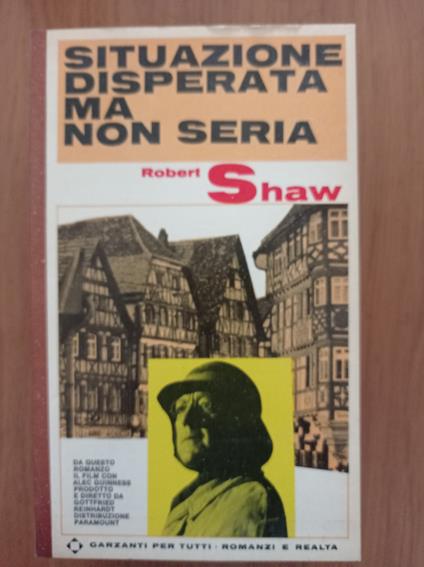 Situazione disperata ma non seria - Robert Shaw - copertina