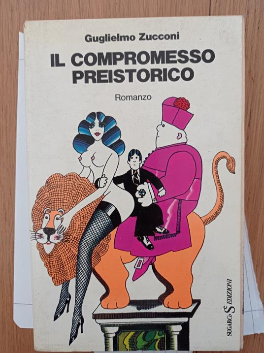 Il compromesso preistorico - Guglielmo Zucconi - copertina