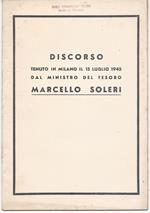 Discorso tenuto in Milano il 15 luglio 1945 dal Ministro del Tesoro Marcello Soleri