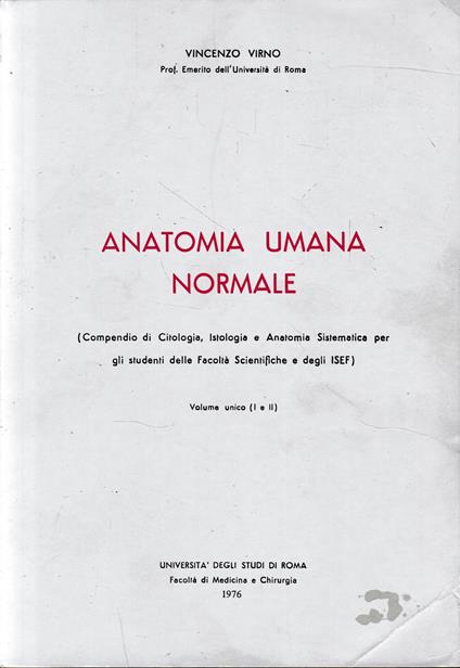 Anatomia umana normale, volume unico (I e II) - Vincenzo Virno - copertina