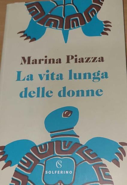 La vita lunga delle donne - Marina Piazza - copertina