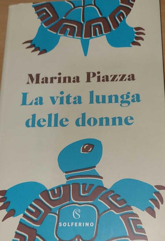 La vita lunga delle donne - Marina Piazza - copertina
